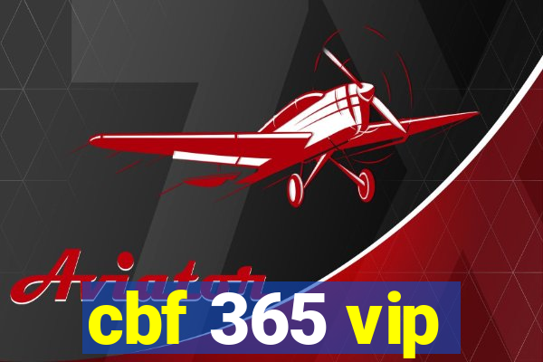 cbf 365 vip