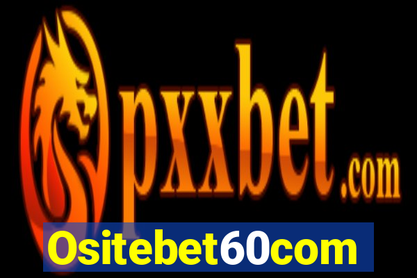 Ositebet60com