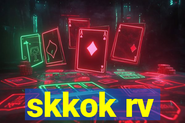 skkok rv