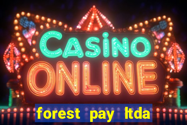 forest pay ltda plataforma de jogos