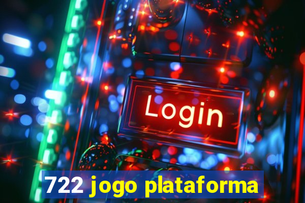 722 jogo plataforma