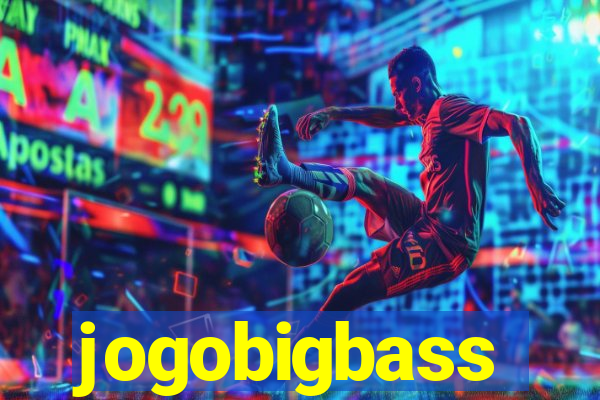 jogobigbass