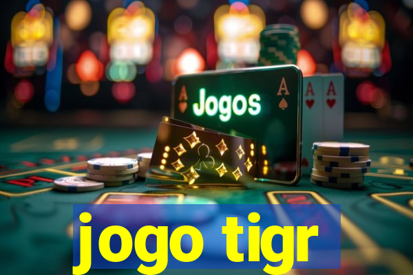 jogo tigr