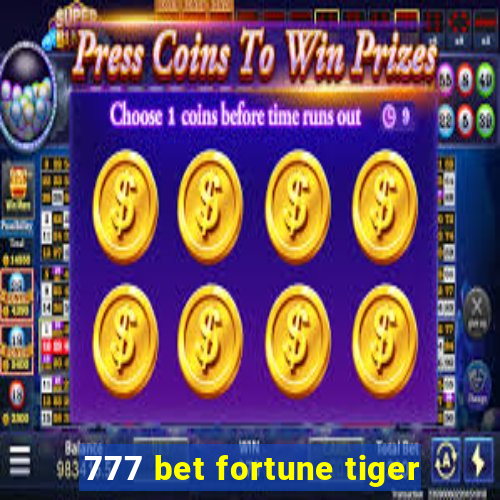 777 bet fortune tiger