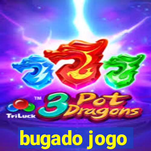 bugado jogo