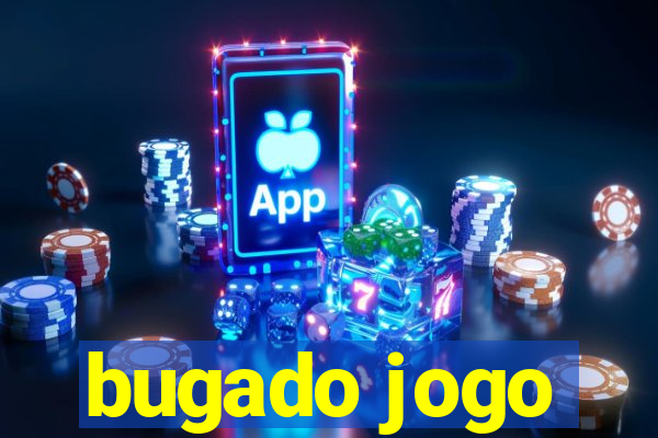 bugado jogo