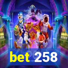 bet 258