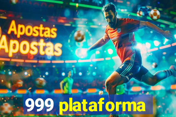 999 plataforma