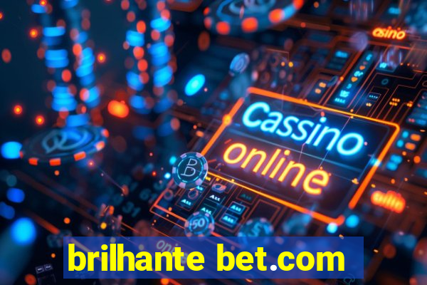 brilhante bet.com