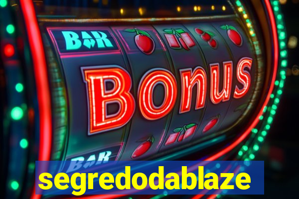 segredodablaze