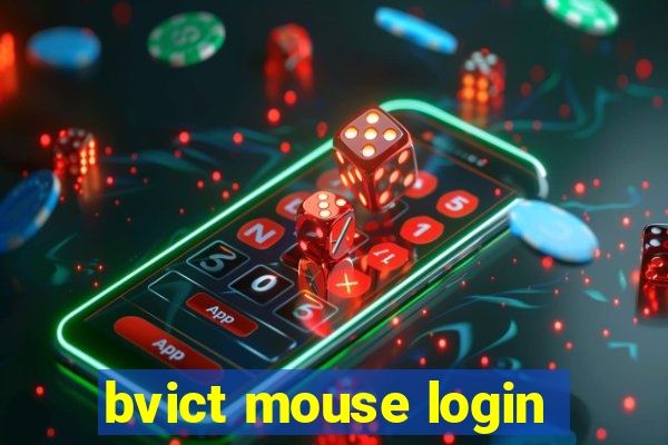 bvict mouse login