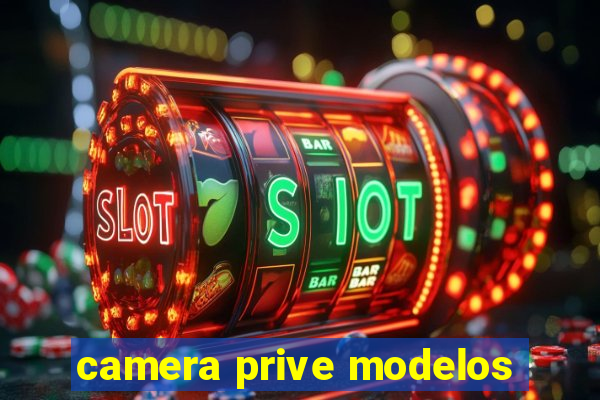 camera prive modelos