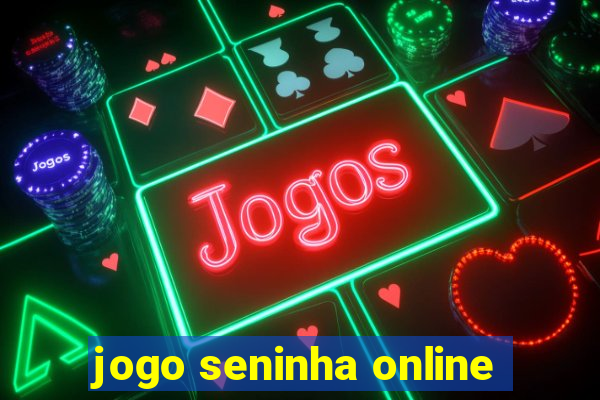 jogo seninha online