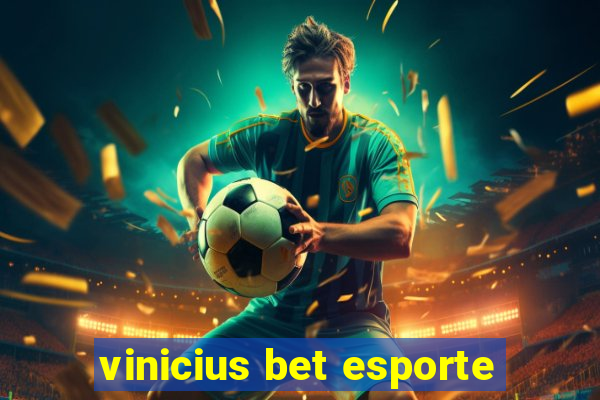 vinicius bet esporte