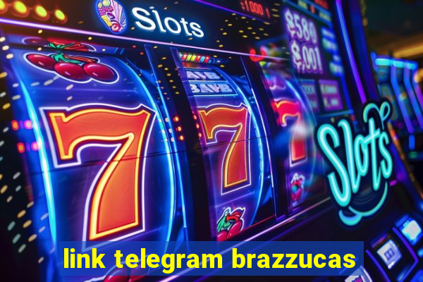 link telegram brazzucas