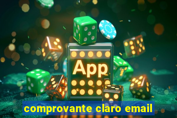 comprovante claro email