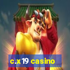 c.x19 casino