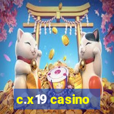 c.x19 casino