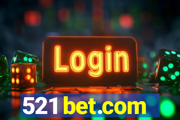 521 bet.com