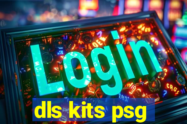 dls kits psg