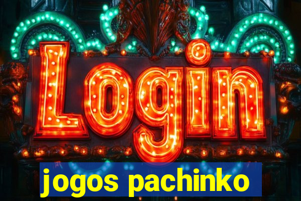 jogos pachinko