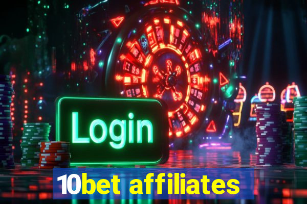 10bet affiliates