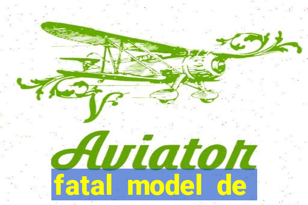 fatal model de porto alegre