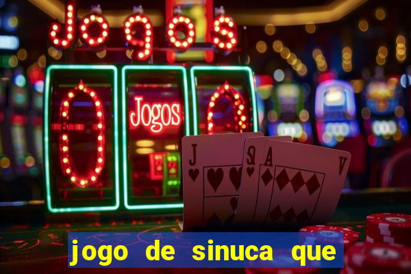 jogo de sinuca que ganha dinheiro no pix