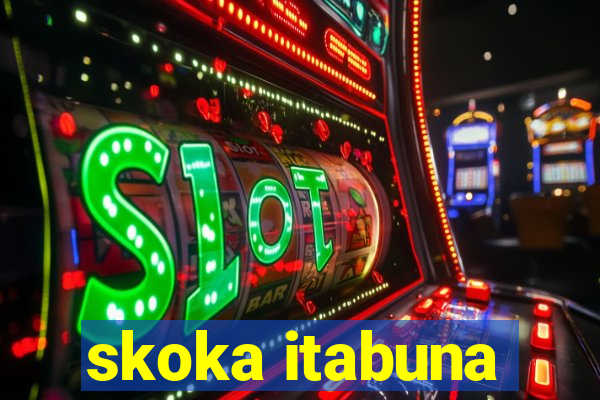 skoka itabuna