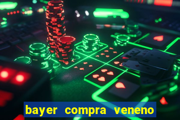 bayer compra veneno de cobra