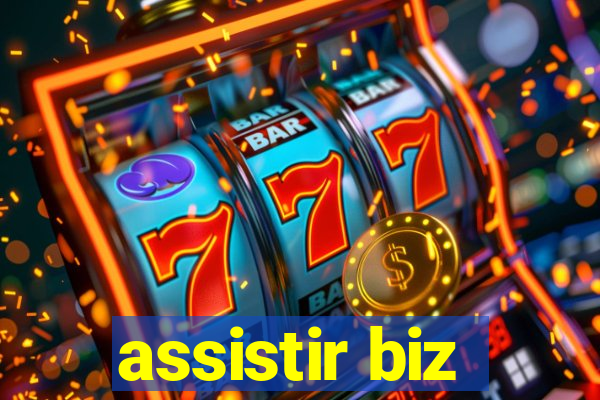 assistir biz