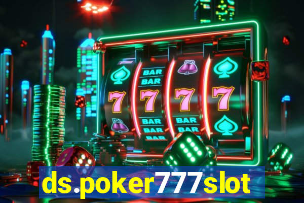 ds.poker777slots.com