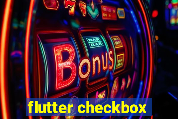 flutter checkbox