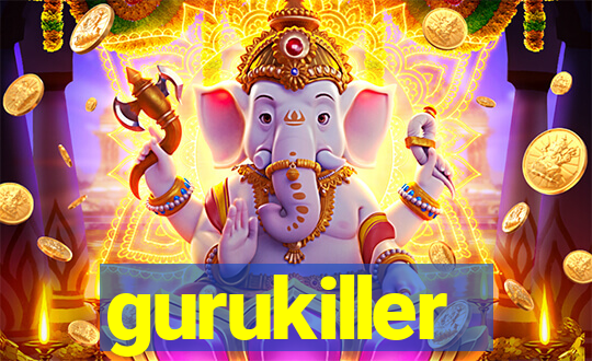 gurukiller