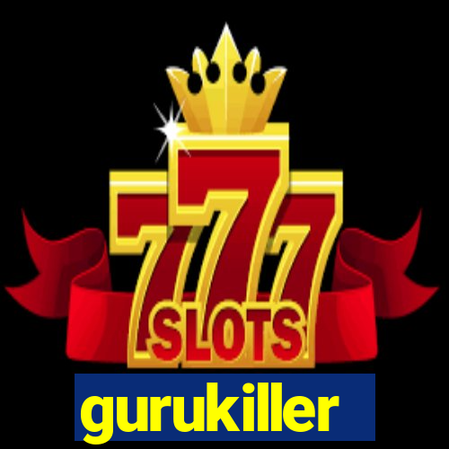 gurukiller