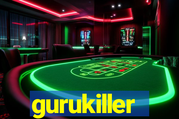 gurukiller