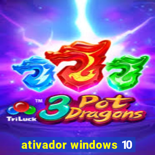 ativador windows 10