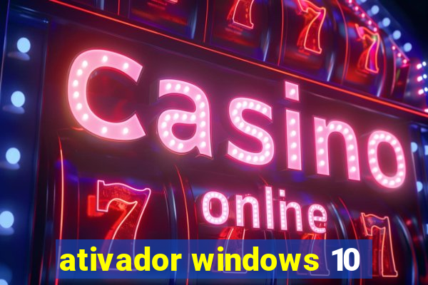 ativador windows 10