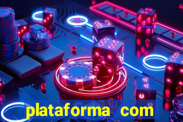 plataforma com bonus de cadastro fortune tiger