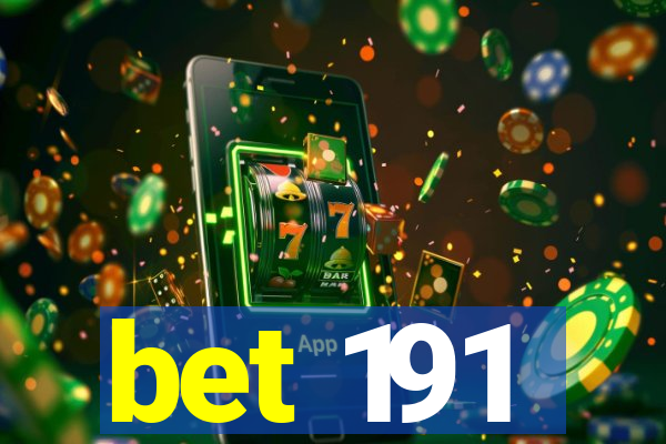 bet 191