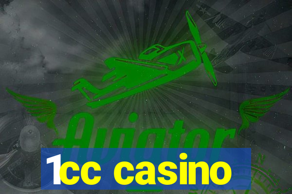 1cc casino