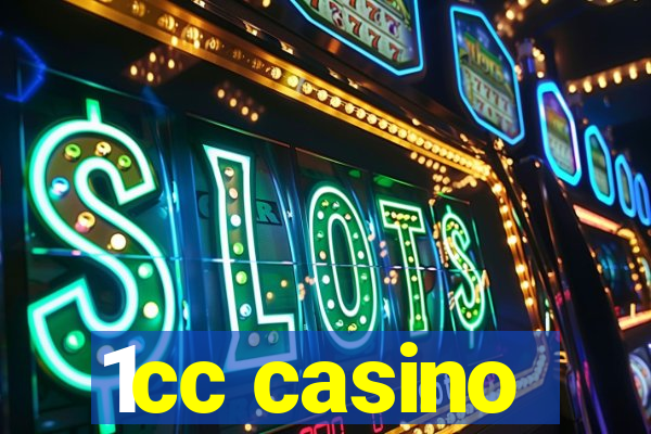 1cc casino