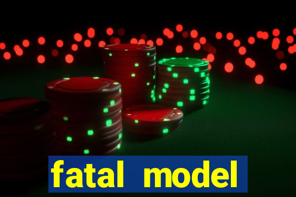 fatal model cruzeiro do sul acre