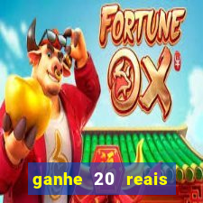 ganhe 20 reais para apostar cassino