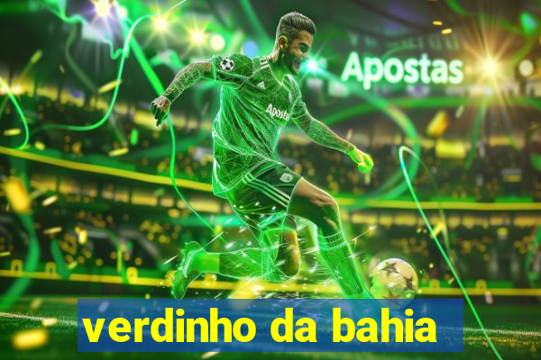 verdinho da bahia