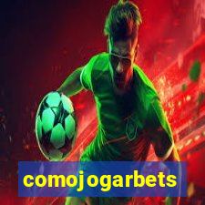 comojogarbets