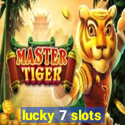 lucky 7 slots