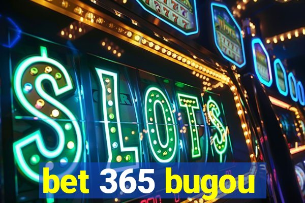 bet 365 bugou