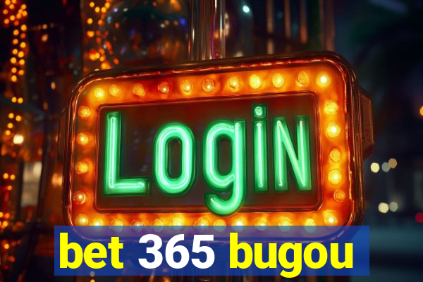 bet 365 bugou