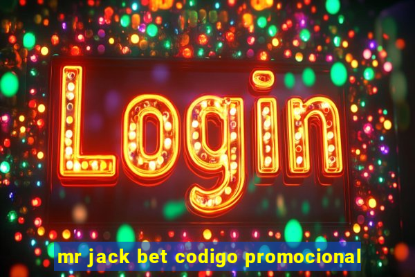 mr jack bet codigo promocional